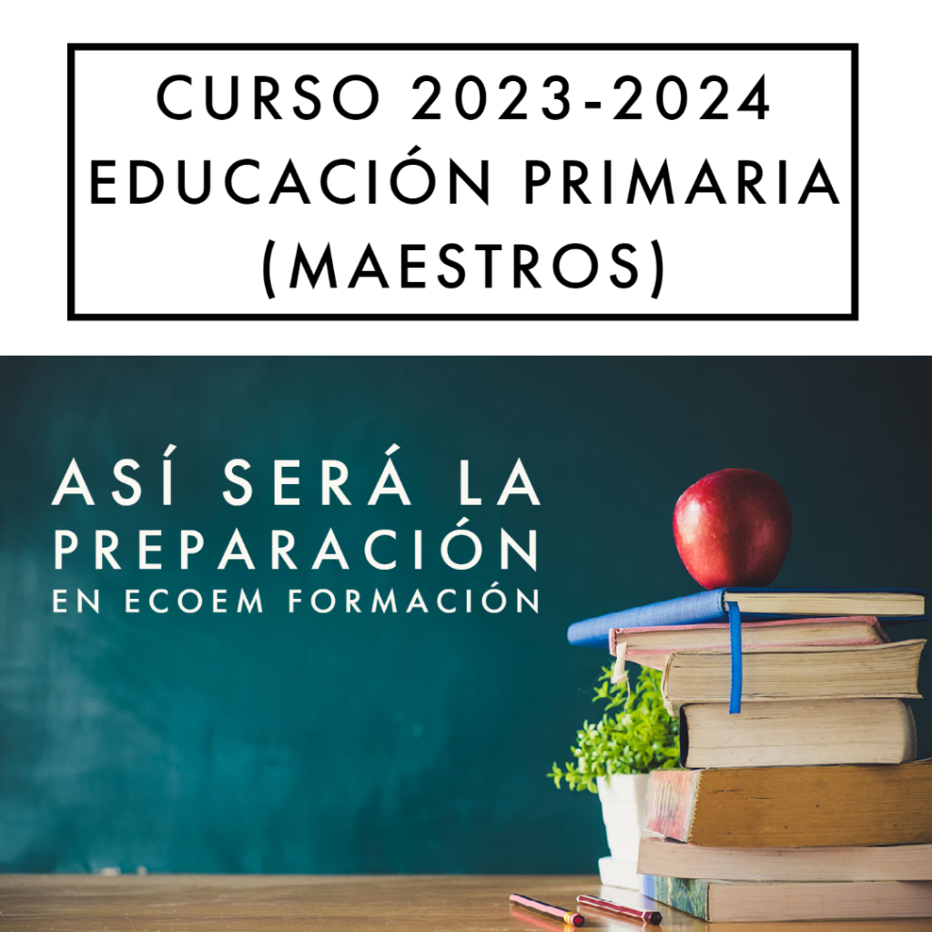 ¿Cómo será la preparación de la especialidad de Educación Primaria (Maestros) en ECOEM, curso 2023-2024?